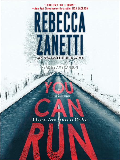 Title details for You Can Run by Rebecca Zanetti - Available